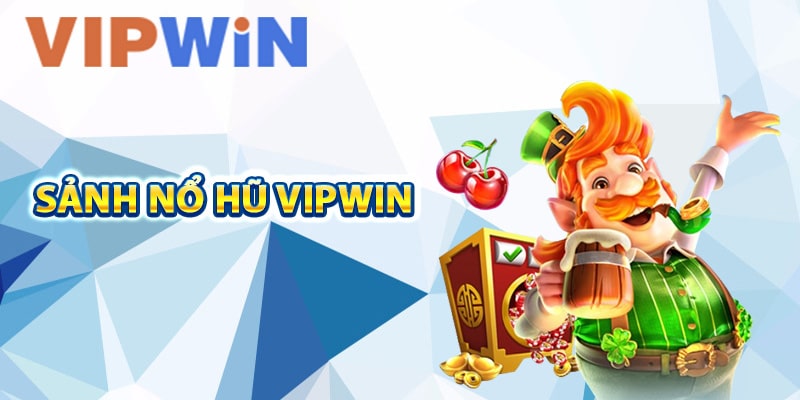 Đôi nét về nổ hũ VIPwin