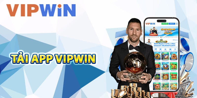 Hướng Dẫn Tải App VIPwin